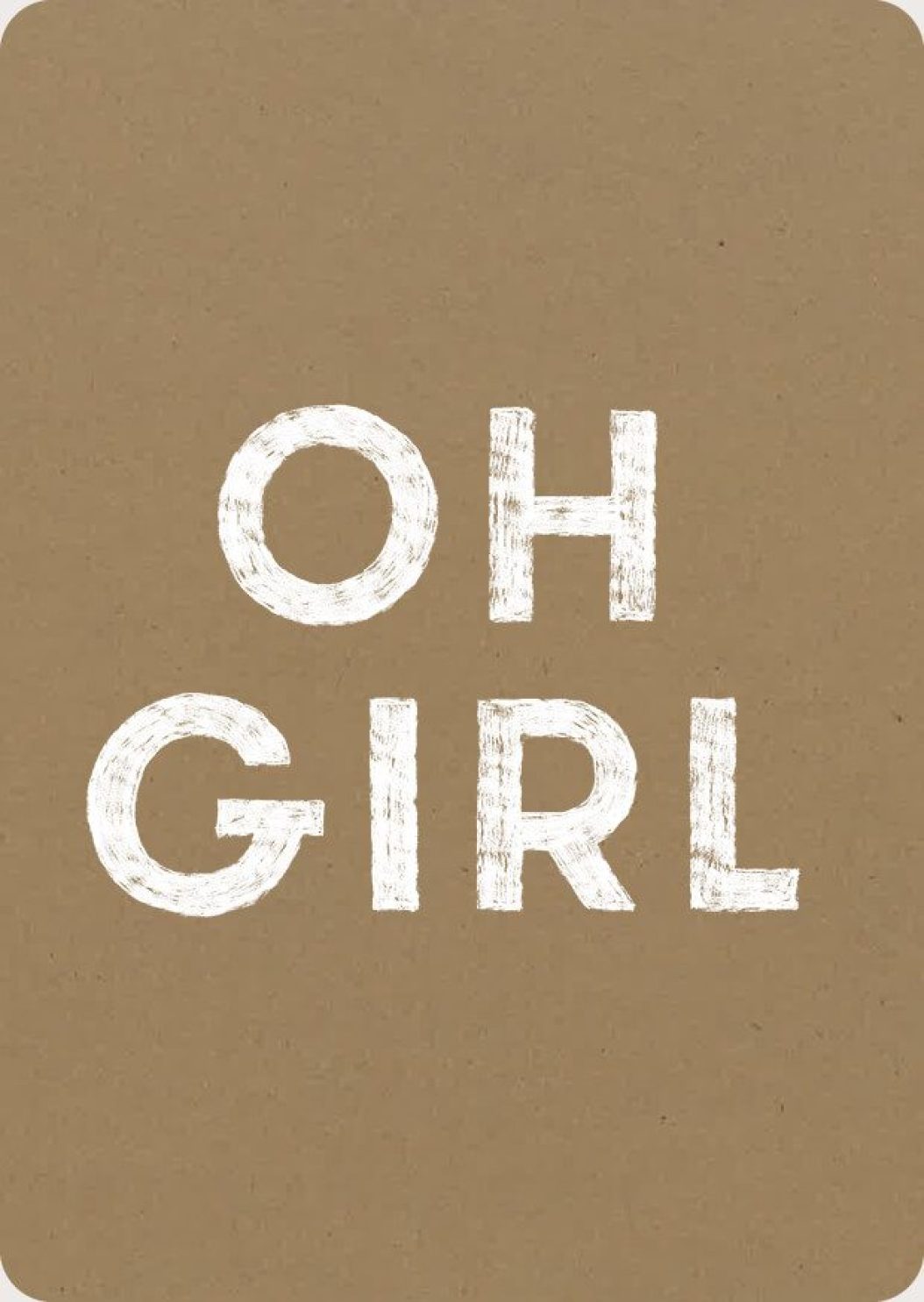 Postkarte Oh Girl (Kraftpapier Edition)